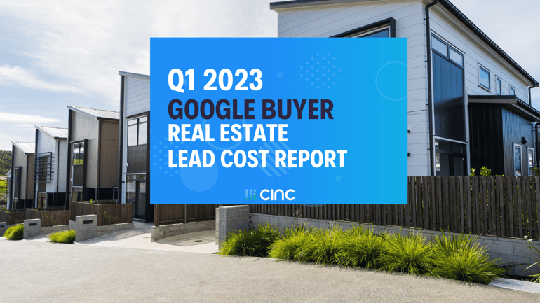 Real Estate Lead Cost Report for Buyers on Google Q1 2023