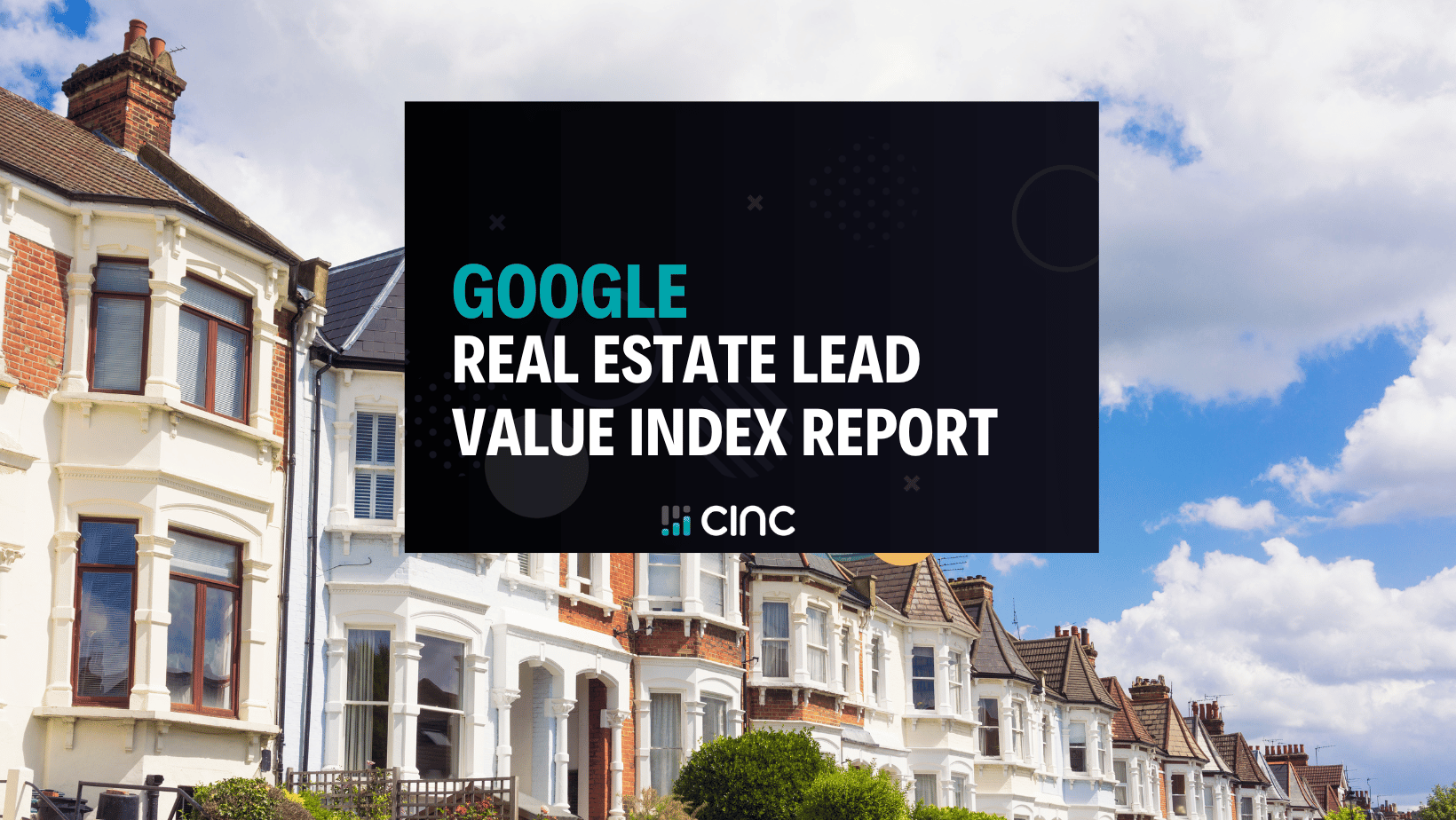 Google Real Estate Lead Value Index